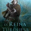 REINA TURQUESA, LA (EL SENDERO DEL GUARDABOSQUES, LIBRO 8) [CARTONE]