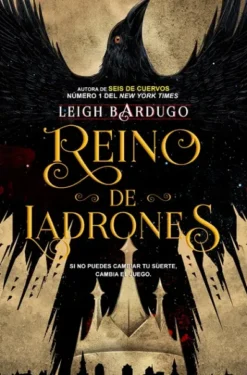 REINO DE LADRONES (SEIS DE CUERVOS LIBRO II Y FINAL) [RUSTICA]