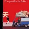 REPARTIDOR DE PEKIN, EL [RUSTICA]