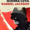 REPUBLICA ESPAÑOLA Y LA GUERRA CIVIL, LA [RUSTICA]