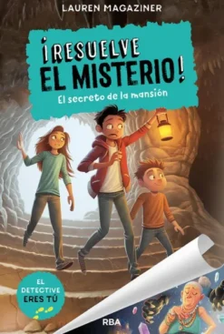 RESUELVE EL MISTERIO! Nº01: EL SECRETO DE LA MANSION [CARTONE]