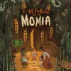 RETORNO DE LA MOMIA, EL [CARTONE]