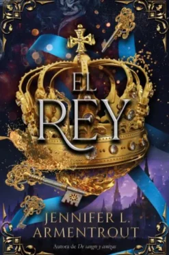 REY, EL (UNIVERSO CAZADORA DE HADAS 3.6) [RUSTICA]