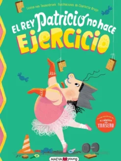 REY PATRICIO NO HACE EJERCICIO, EL [CARTONE]