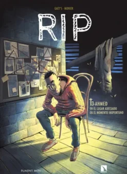RIP VOL.3: AHMED, EN EL LUGAR ADECUADO EN EL MOMENTO INOPORTUNO [CARTONE]