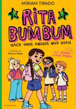 RITA BUMBUM Nº02: RITA BUMBUM HACE UNOS AMIGOS MUY GUAYS [RUSTICA]