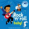 ROCK 'N' ROLL BABY!: MI PRIMER LIBRO DE SONIDOS [CARTONE]