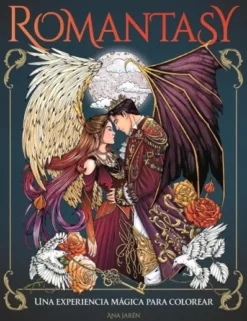 ROMANTASY: UNA EXPERIENCIA MAGICA PARA COLOREAR [RUSTICA]