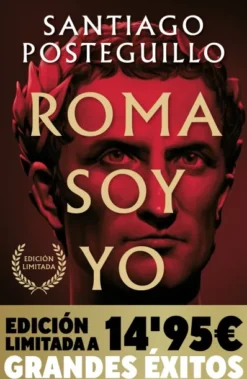 ROMA SOY YO (SERIE JULIO CESAR 1) (EDICION LIMITADA) [RUSTICA]