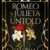 ROMEO Y JULIETA UNTOLD: LA ULTIMA CONGREGACION [RUSTICA]