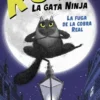 RO-RO LA GATA NINJA Nº01: LA FUGA DE LA COBRA REAL [RUSTICA]