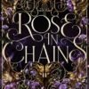 ROSE IN CHAINS (EVERMORE 1)[RUSTICA]
