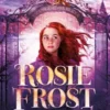 ROSIE FROST Y LA REINA HALCON [RUSTICA]