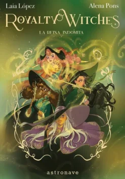 ROYALTY WITCHES 3: LA REINA INDOMITA [CARTONE]