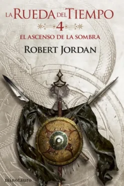 RUEDA DEL TIEMPO, LA (VOL. 04): EL ASCENSO DE LA SOMBRA [RUSTICA]