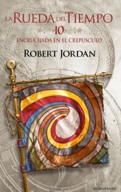 RUEDA DEL TIEMPO, LA (VOL. 10): ENCRUCIJADA EN EL CREPUSCULO [RUSTICA]