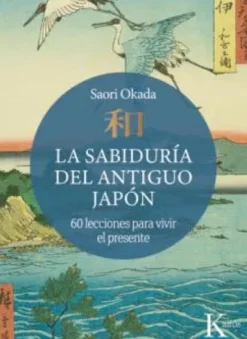 SABIDURIA DEL ANTIGUO JAPON, LA (ILUSTRADO) [CARTONE]