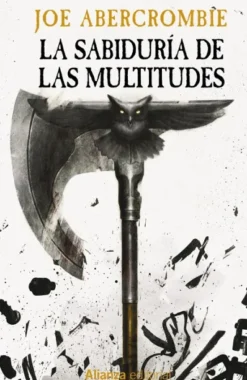 SABIDURIA DE LAS MULTITUDES, LA (LA ERA DE LA LOCURA 3) [BOLSILLO]