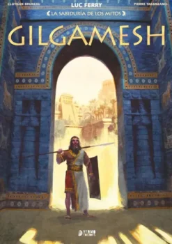 SABIDURIA DE LOS MITOS, LA: GILGAMESH [CARTONE]