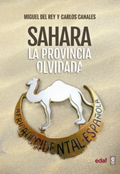 SAHARA: LA PROVINCIA OLVIDADA [RUSTICA]