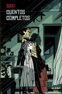 SAKI: CUENTOS COMPLETOS [CARTONE]