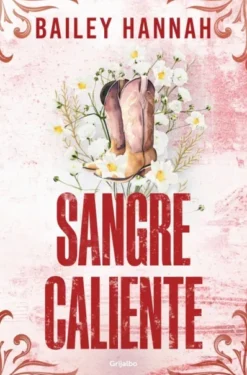 SANGRE CALIENTE (EL RANCHO WELLS 2) [RUSTICA]