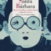 SANTA BARBARA (PREMIO A LA MEJOR NOVELA GRAFICA CHECA) [CARTONE]