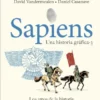 SAPIENS, UNA HISTORIA GRAFICA (VOL.3): LOS AMOS DE LA HISTORIA [CARTONE]