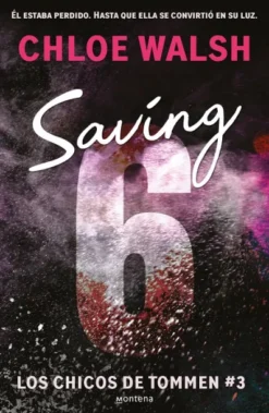 SAVING 6 (LOS CHICOS DE TOMMEN 3) [RUSTICA]