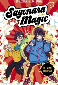 SAYONARA MAGIC Nº04: UN ENFADO HECHIZADO [RUSTICA]
