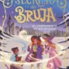 SECRETO DE BRUJA Nº02: EL CAMPAMENTO DE HECHICERIA [CARTONE]