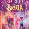 SECRETO DE BRUJA Nº01: LA MAGIA DE LA LUNA [CARTONE]