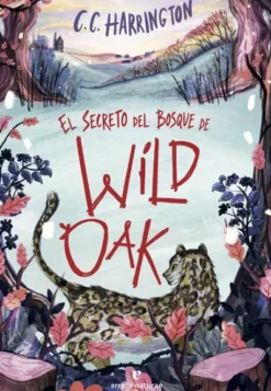 SECRETO DEL BOSQUE DE WILDOAK, EL [RUSTICA]