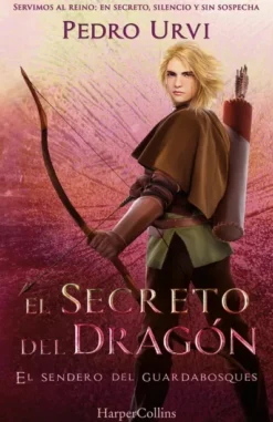 SECRETO DEL DRAGON, EL (EL SENDERO DEL GUARDABOSQUES, LIBRO 17) [CARTONE]