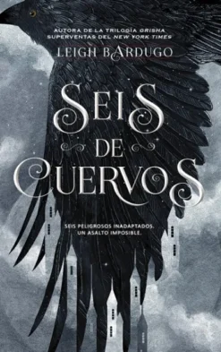 SEIS DE CUERVOS (SEIS DE CUERVOS LIBROS I) [RUSTICA]