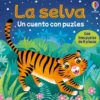 SELVA, LA: UN CUENTO CON PUZLES [CARTONE]