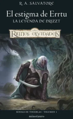 SENDAS DE TINIEBLAS VOLUMEN 1: EL ESTIGMA DE ERRTU [RUSTICA]