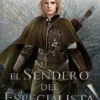 SENDERO DEL ESPECIALISTA, EL (EL SENDERO DEL GUARDABOSQUES, LIBRO 6) [RUSTICA]