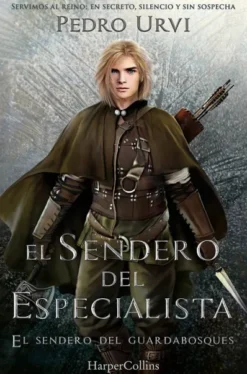 SENDERO DEL ESPECIALISTA, EL (EL SENDERO DEL GUARDABOSQUES, LIBRO 6) [RUSTICA]
