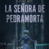 SEÑORA DE PEDRAMORTA, LA [RUSTICA]