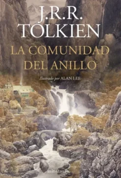SEÑOR DE LOS ANILLOS, EL: LA COMUNIDAD DEL ANILLO (ILUSTRADO POR ALAN LEE) [CARTONE]