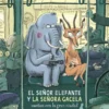 SEÑOR ELEFANTE Y LA SEÑORA GACELA SUEÑAN CON LA GRAN CIUDAD, EL [CARTONE]