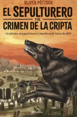 SEPULTURERO Y EL CRIMEN DE LA CRIPTA, EL (EL LIBRO DEL SEPULTURERO III) [CARTONE]
