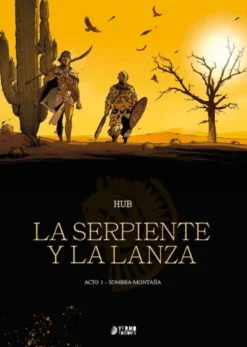 SERPIENTE Y LA LANZA VOL.1: SOMBRA-MONTAÑA [CARTONE]