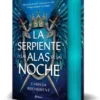 SERPIENTE Y LAS ALAS DE LA NOCHE, LA(EDICION DELUXE) [CARTONE]