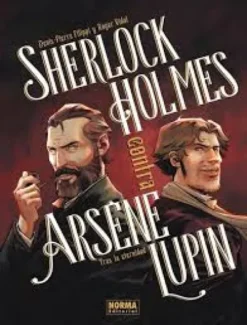 SHERLOCK HOLMES CONTRA ARSENE LUPIN VOL1: TRAS LA ETERNIDAD [CARTONE]