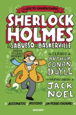 SHERLOCK HOLMES: EL SABUESO DE LOS BASKERVILLE (CLASICOS GARABATEADOS) [CARTONE]