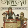 SHERLOCK, LUPIN Y YO Nº03: EL MISTERIO DE LA ROSA ESCARLATA (REEDICION) [RUSTICA]