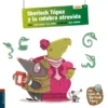 SHERLOCK TOPEZ Y LA CULEBRA ATREVIDA [CARTONE]