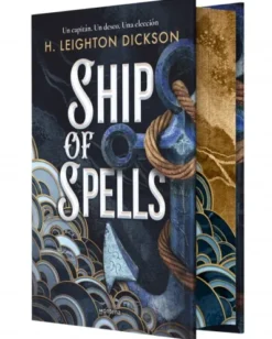SHIP OF SPELLS: UN CAPITAN.UN DESEO. UNA ELECCION (ED. LIMITADA CANTOS PINTADOS) [CARTONE]